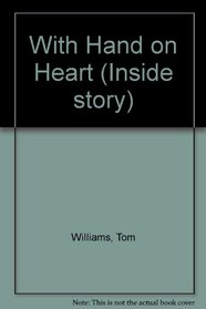 With Hand on Heart (Inside story)