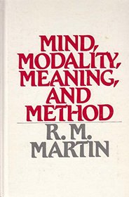 Mind, Modality, Meaning, and Method (S U N Y Series in Philosophy)