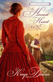 An Honest Heart (Great Exhibition, Bk 2)