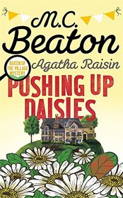 Pushing Up Daisies (Agatha Raisin, Bk 27)