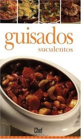 Guisados Suculentos (Chef Express) (Spanish Edition)