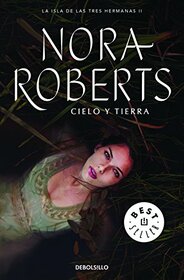 Cielo y tierra (Three Sisters) (Spanish Edition)