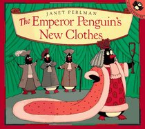 The Emperor Penguin's New Clothes (Picture Puffins)