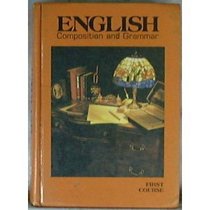 English Composition and Grammar: Course 1