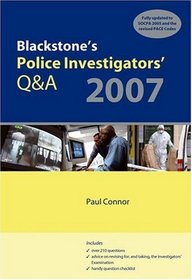 Blackstone's Police Investigators' Q&A 2007 (Blackstones)
