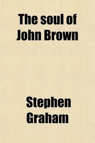 The soul of John Brown