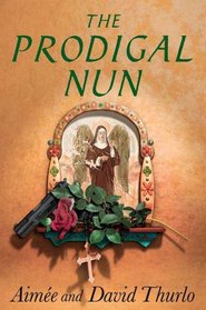 The Prodigal Nun (Sister Agatha, Bk 5)
