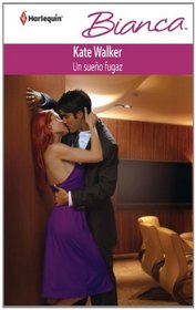 Un Sueno Fugaz: (An Elusive Dream) (Harlequin Bianca (Spanish)) (Spanish Edition)