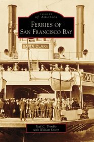 Ferries on San Francisco Bay (Images of America)