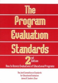 The Program Evaluation Standards : How to Assess Evaluations of Educational Programs