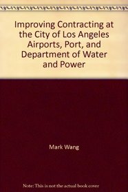 Improving Contracting at the City of Los Angeles Airports, Port, and Department of Water and Power