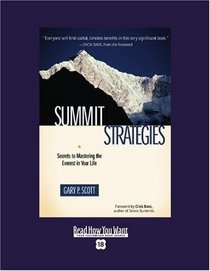 Summit Strategies (EasyRead Super Large 18pt Edition): Secrets to Mastering the  Everest in Your Life
