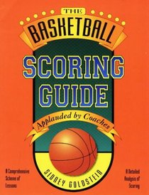 The Basketball Scoring Guide (Nitty-Gritty Basketball Series) (Nitty-Gritty Basketball)