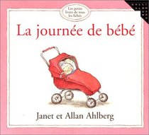 La Journee De Bebe (French Edition)