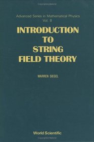 Introduction to String Field Theory (Advanced Series in Mathematical Physics, Vol 8)