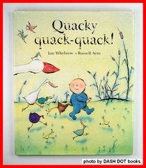 Quacky Quack-Quack!