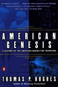 American Genesis: A Century of Invention and Technological Enthusiasm 1870-1970