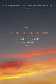 Labors of the Heart: Stories