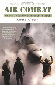 Air Combat: A History of Fighter Pilots