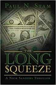 The Long Squeeze (Nick Sanders, Bk 2)