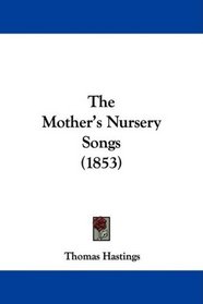 The Mother's Nursery Songs (1853)