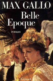 Belle epoque: Roman (French Edition)