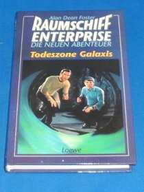 Raumschiff Enterprise - Die neuen Abenteuer: Todeszone Galaxis