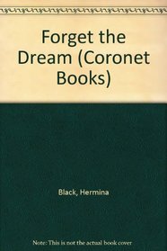 Forget the Dream (Coronet Books)
