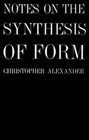 Notes on the Synthesis of Form (Harvard Paperbacks)