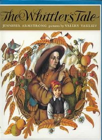 The Whittler's Tale