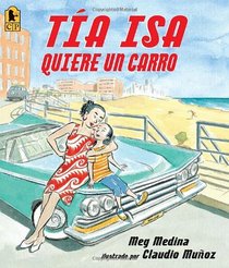 Tia Isa Quiere Un Carro (Spanish Edition)