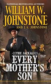 Every Mother's Son (Jackals, Bk 3)