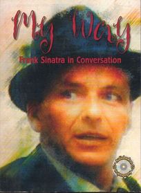 My Way - Frank Sinatra in Conversation (Audio Book)