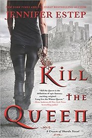 Kill the Queen (Crown of Shards, Bk 1)