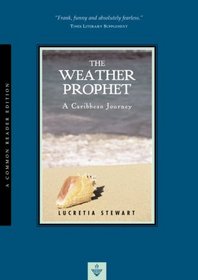 THE WEATHER PROPHET: CARIBBEAN JOURNEY