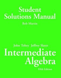 Intermediate Algebra: Student Solutions Manual Internal
