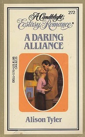 A Daring Alliance (Candlelight Ecstasy Romance, No 272)