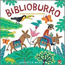 Biblioburro a True Story From Colombia