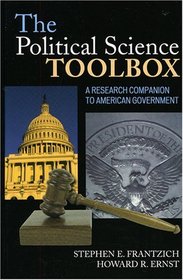 The Political Science Toolbox: A Research Companion to American Government