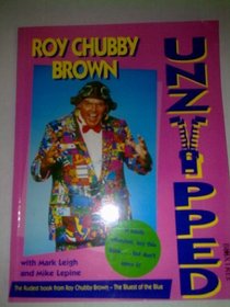 Roy Chubby Brown Unzipped