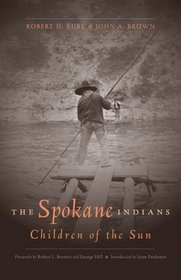 The Spokane Indians: Children of the Sun (The Civilization of the American Indians)