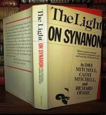 The Light on Synanon: How a Country Weekly Exposed a Corporate Cult--and Won the Pulitzer Prize