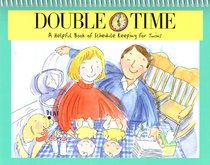 Double Time: A Helpful Book of Schedule Keeping for Twins