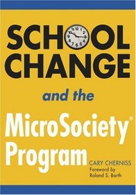 School Change and the MicroSociety Program