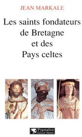 Les Saints fondateurs de Bretagne et de Pays celtes