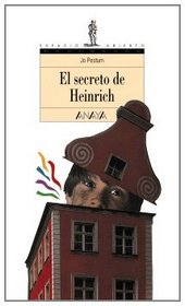 El secreto de Heinrich/ The Secret of Heinrich (Spanish Edition)