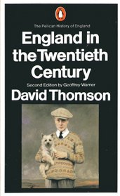 England in the Twentieth Century, 1914-79 (Pelican History of England)