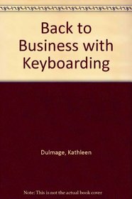 Back to Business with Keyboarding