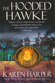 The Hooded Hawke (Elizabeth I, Bk 9)