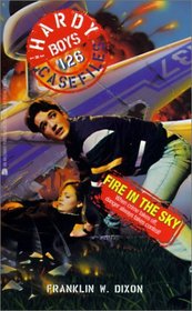 Fire in the  Sky (Hardy Boys, No 126)